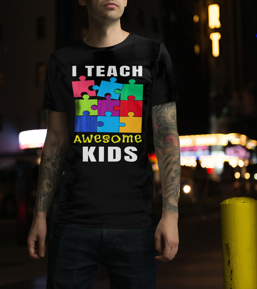 I Teach Awesome Kids Autism Awareness Puzzle Teacher T-Shirt