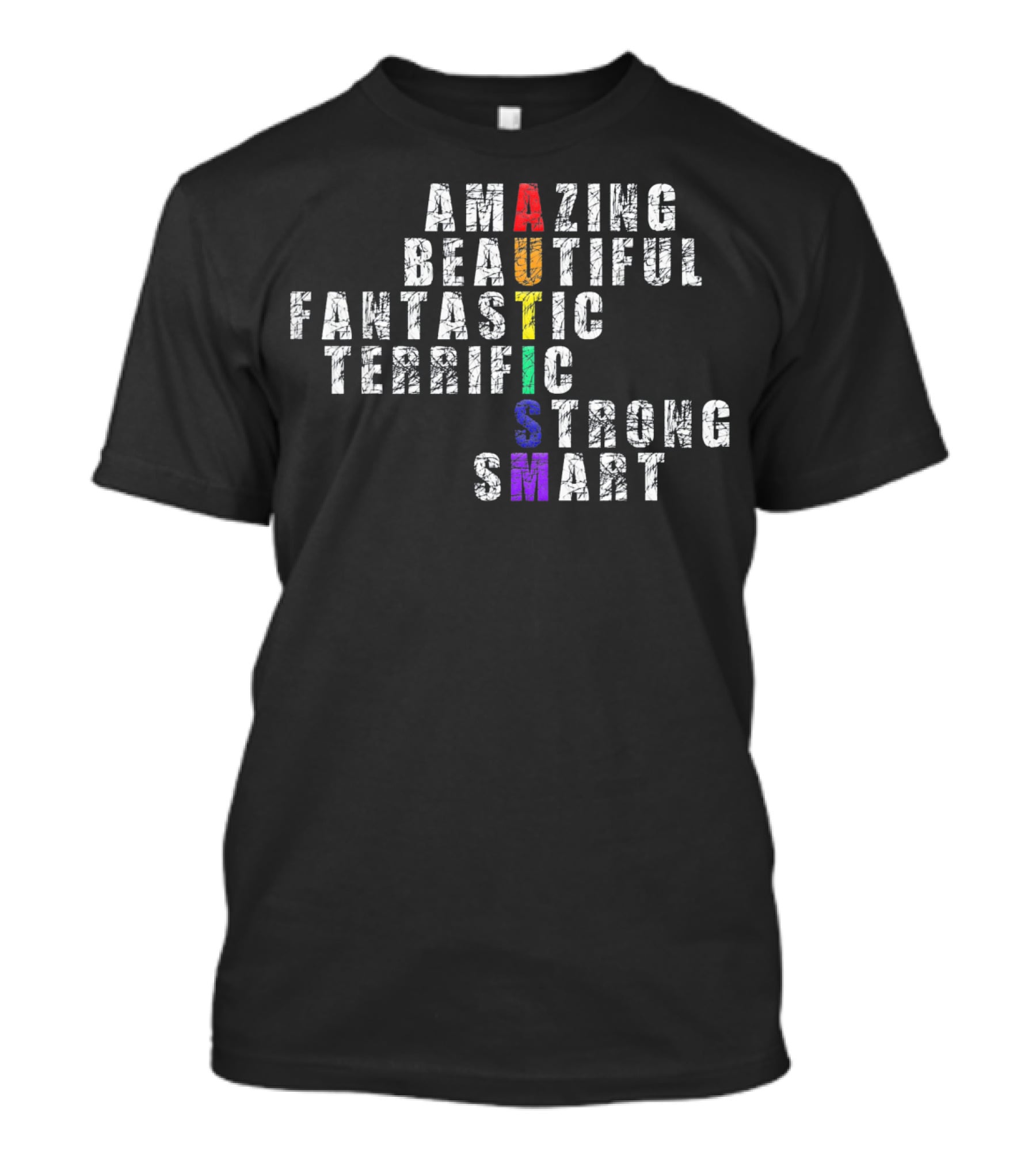 Amazing Beautiful Fantastic Terrific Autism Strong Smart T-Shirt