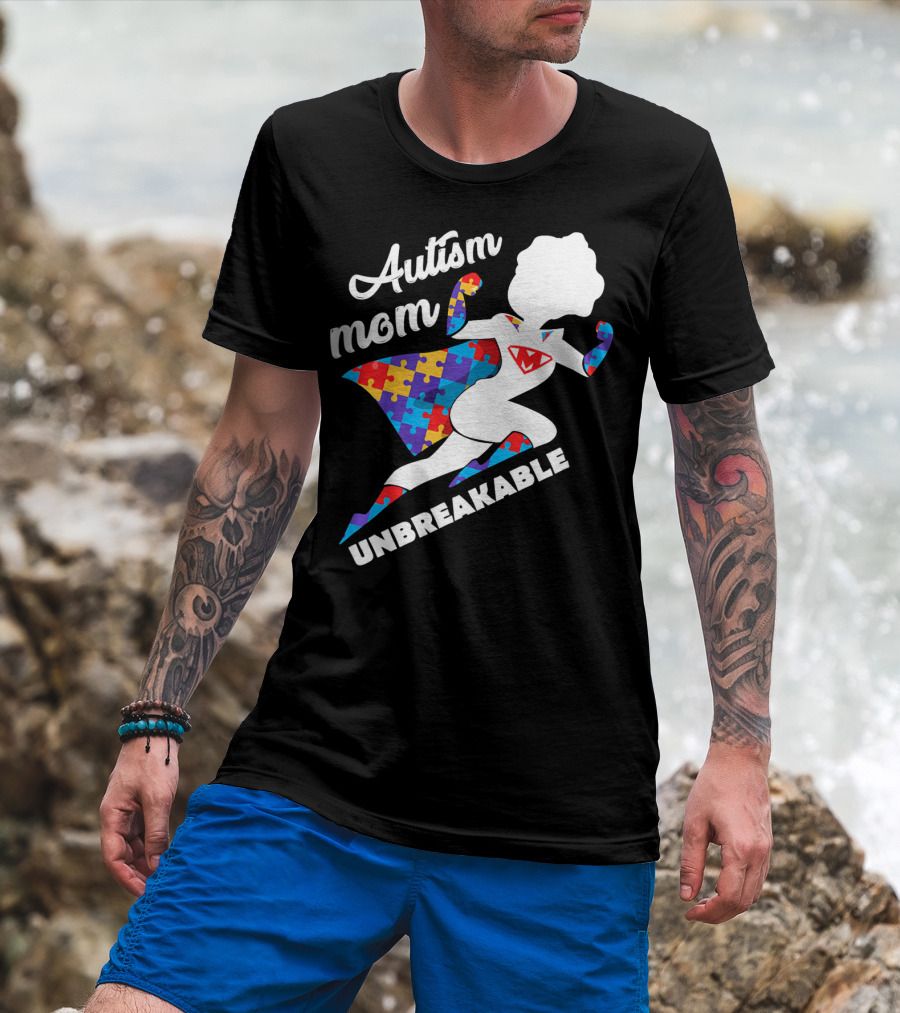 Autism Mom Unbreakable Super Hero Puzzle Piece T-Shirt