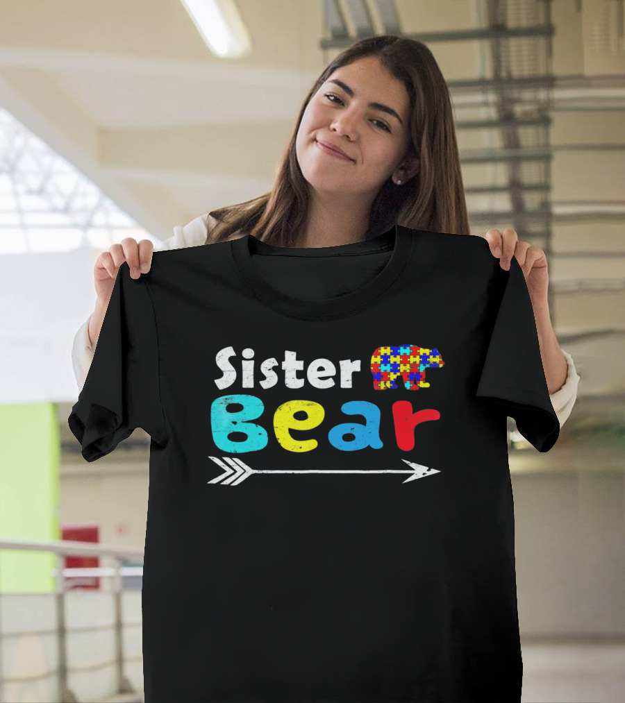 Sister Bear Autism Awareness Puzzle Bear With Arrow T-Shirt
