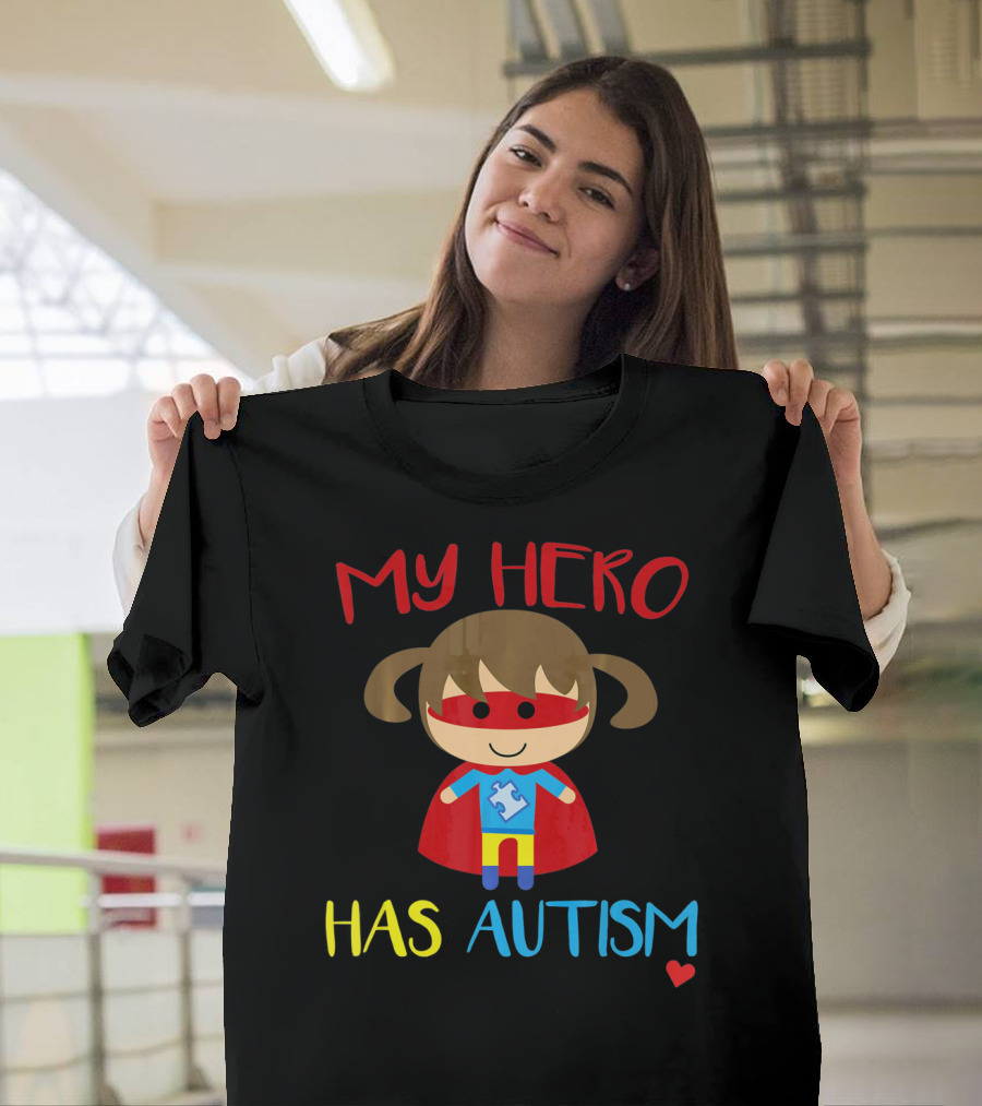 My Hero Has Autism Cute Girl Daughter Puzzle Heart T-Shirt