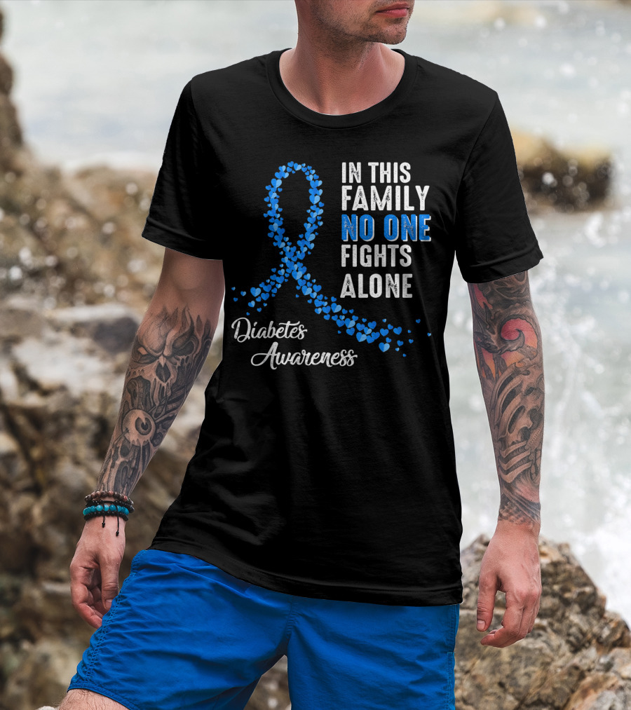 In This Family No One Fights Alone Diabetes Awareness T-Shirt