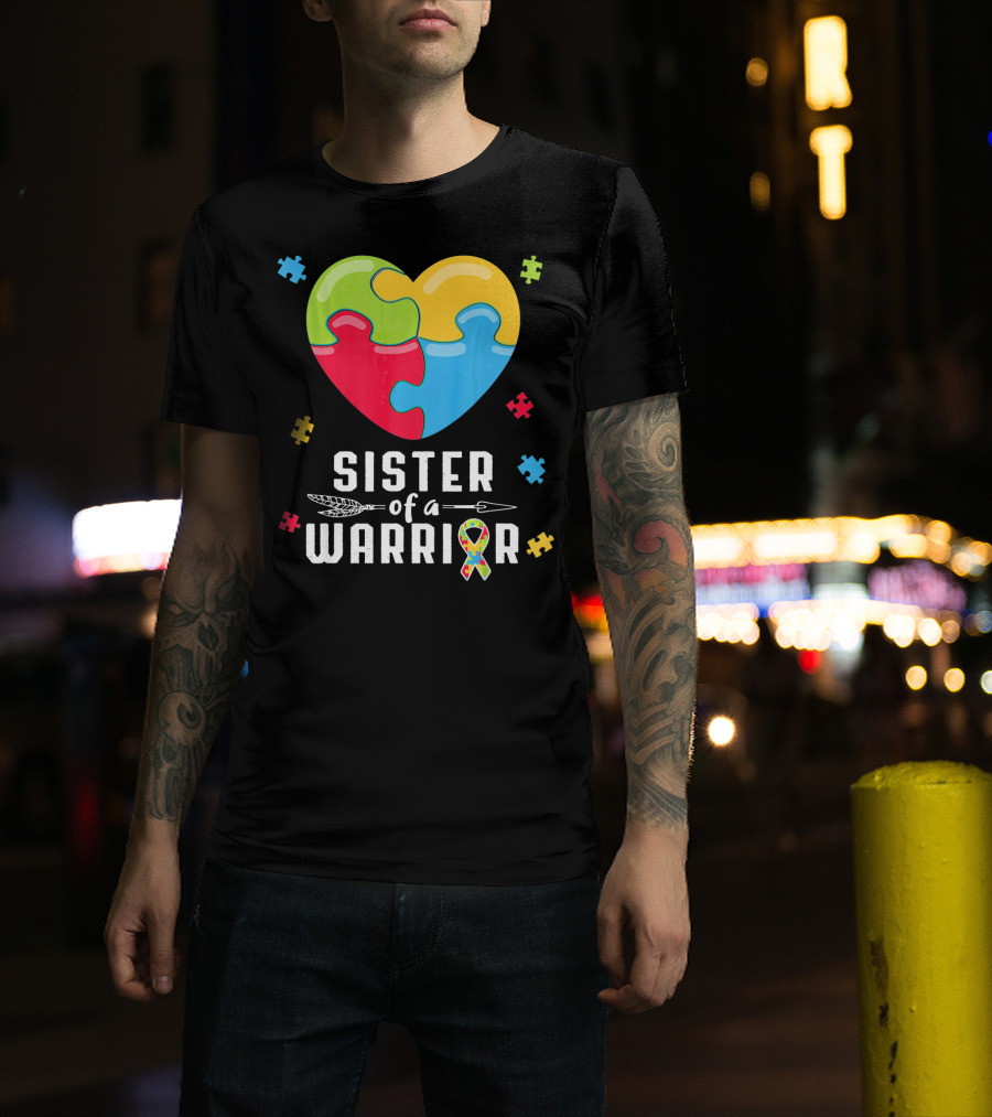 Sister Of A Warrior Autism Awareness Puzzle Heart T-Shirt
