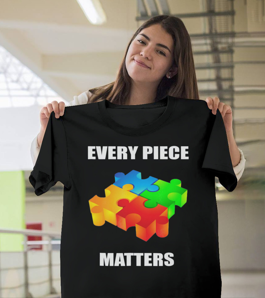 Every Piece Matters Autism Awareness Puzzle T-Shirt