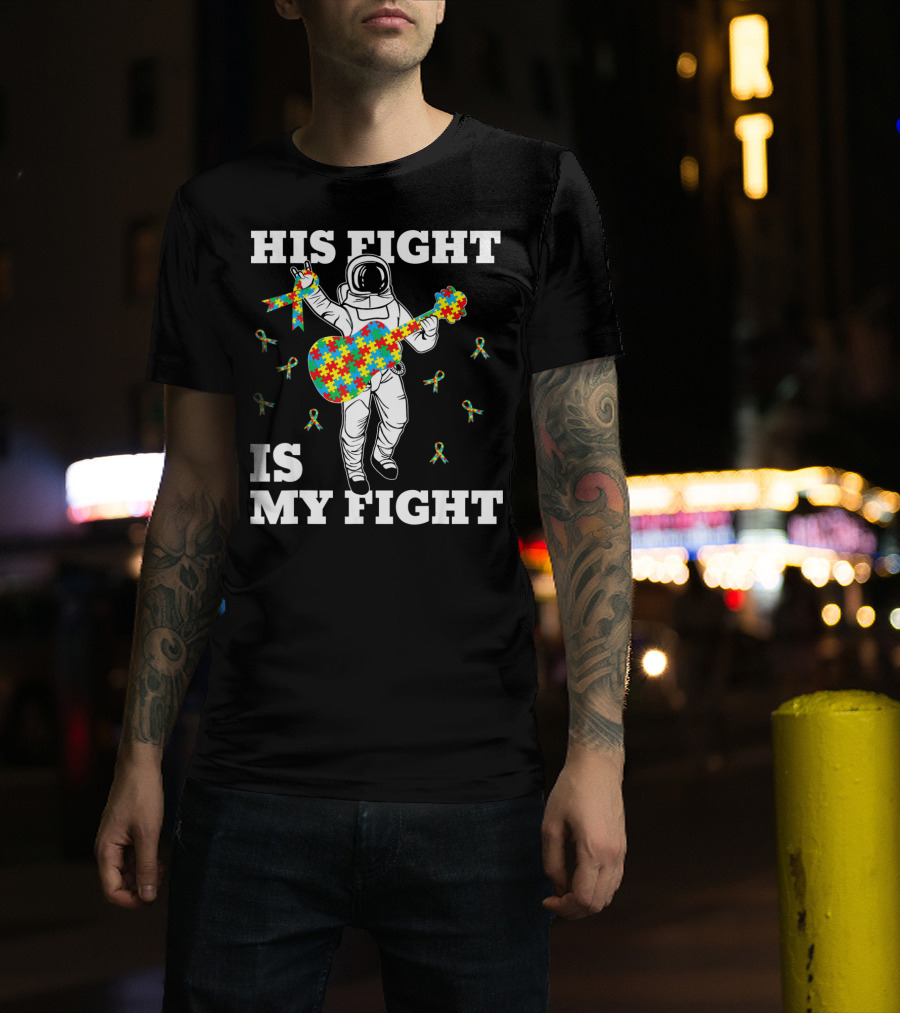 His Fight Is My Fight Autism Awareness Astronaut With Puzzle Guitar T-Shirt