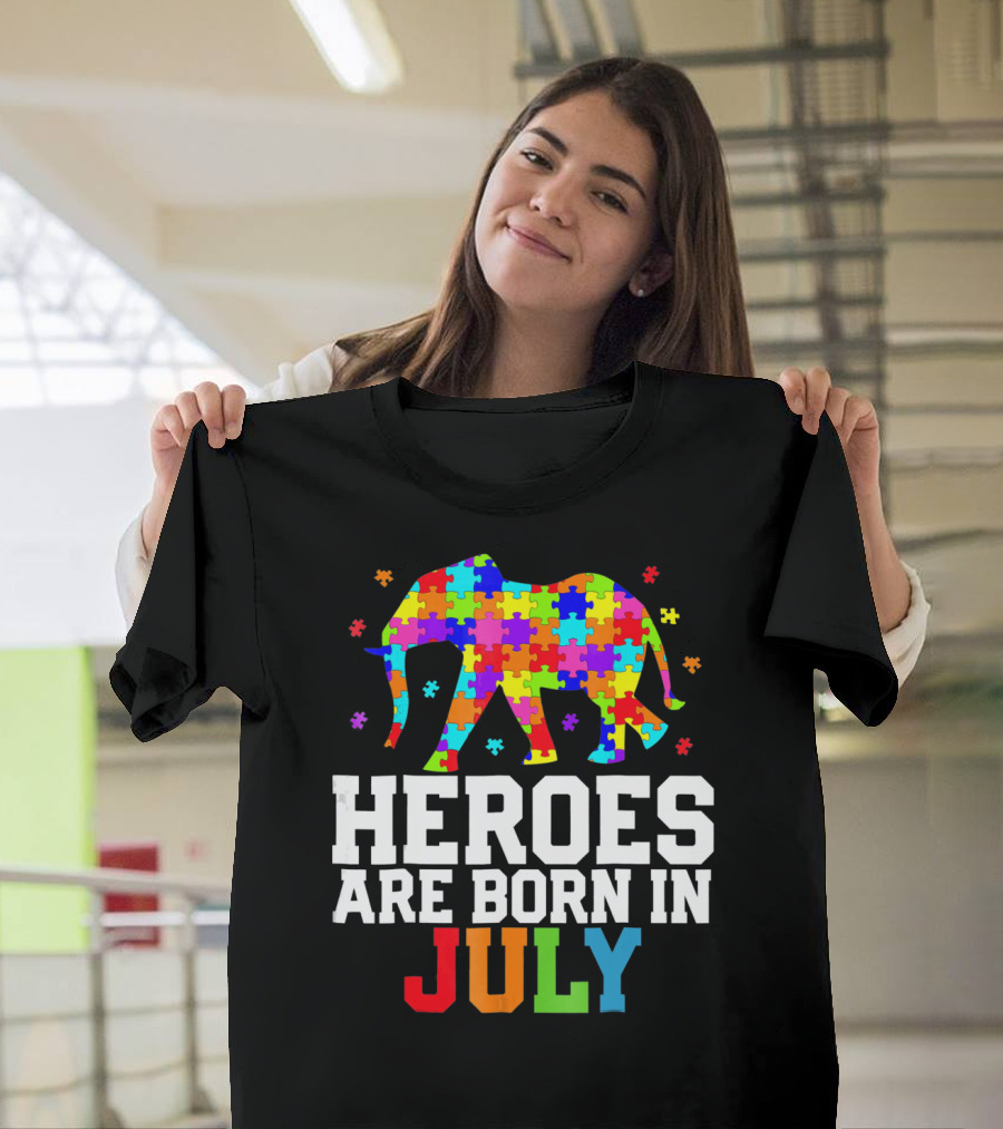 Heroes Are Born In July Elephant Autism Awareness T-Shirt
