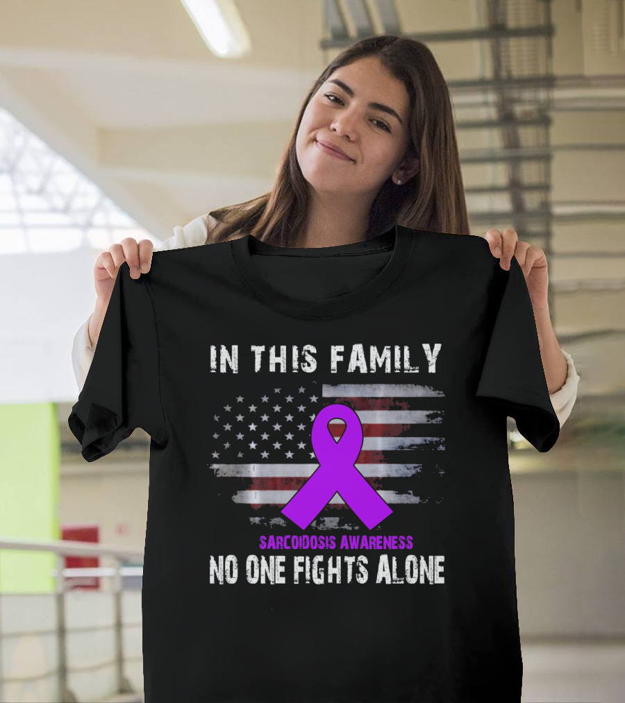 In This Family Sarcoidosis Awareness No One Fights Alone American Flag Purple T-Shirt