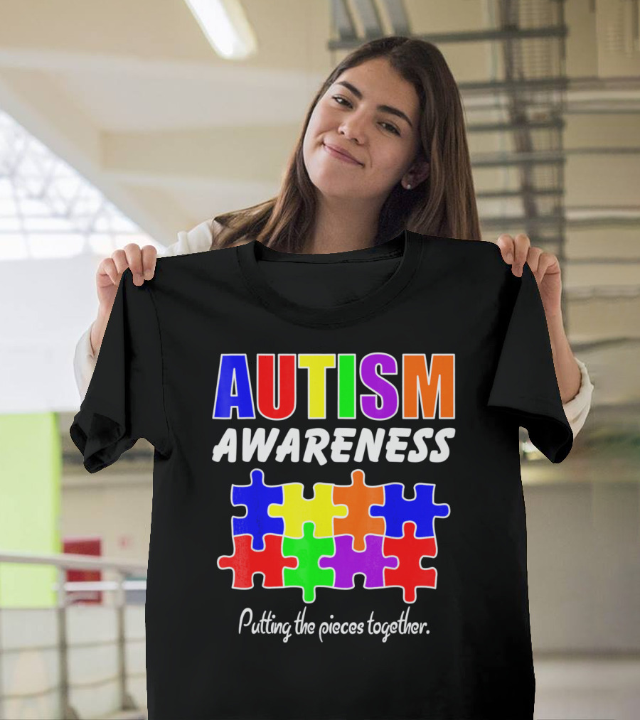 AUTISM AWARENESS Putting The Pieces Together T-Shirt