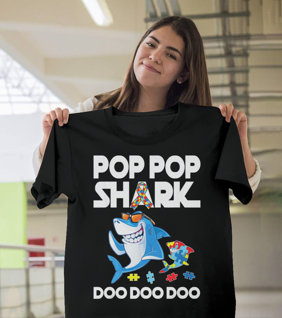 Pop Pop Shark Autism Awareness Doo Doo Doo T-Shirt