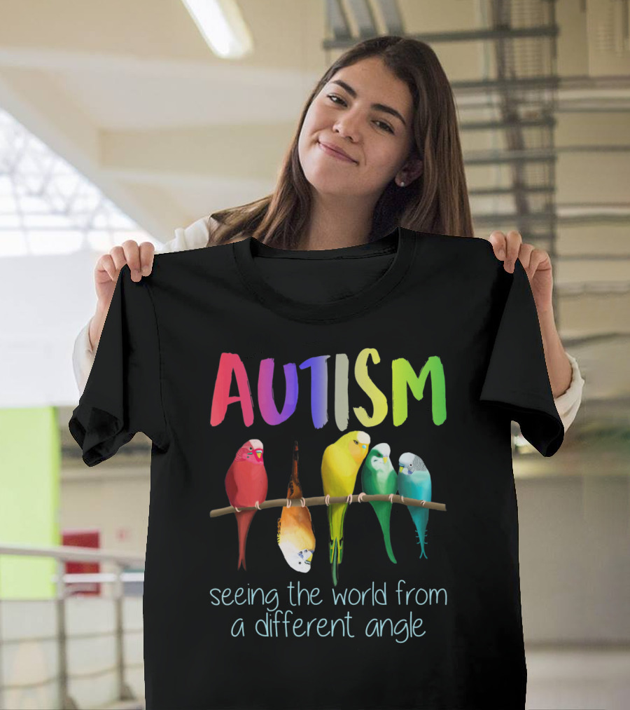 Autism Seeing the World from a Different Angle Bird Lover T-Shirt