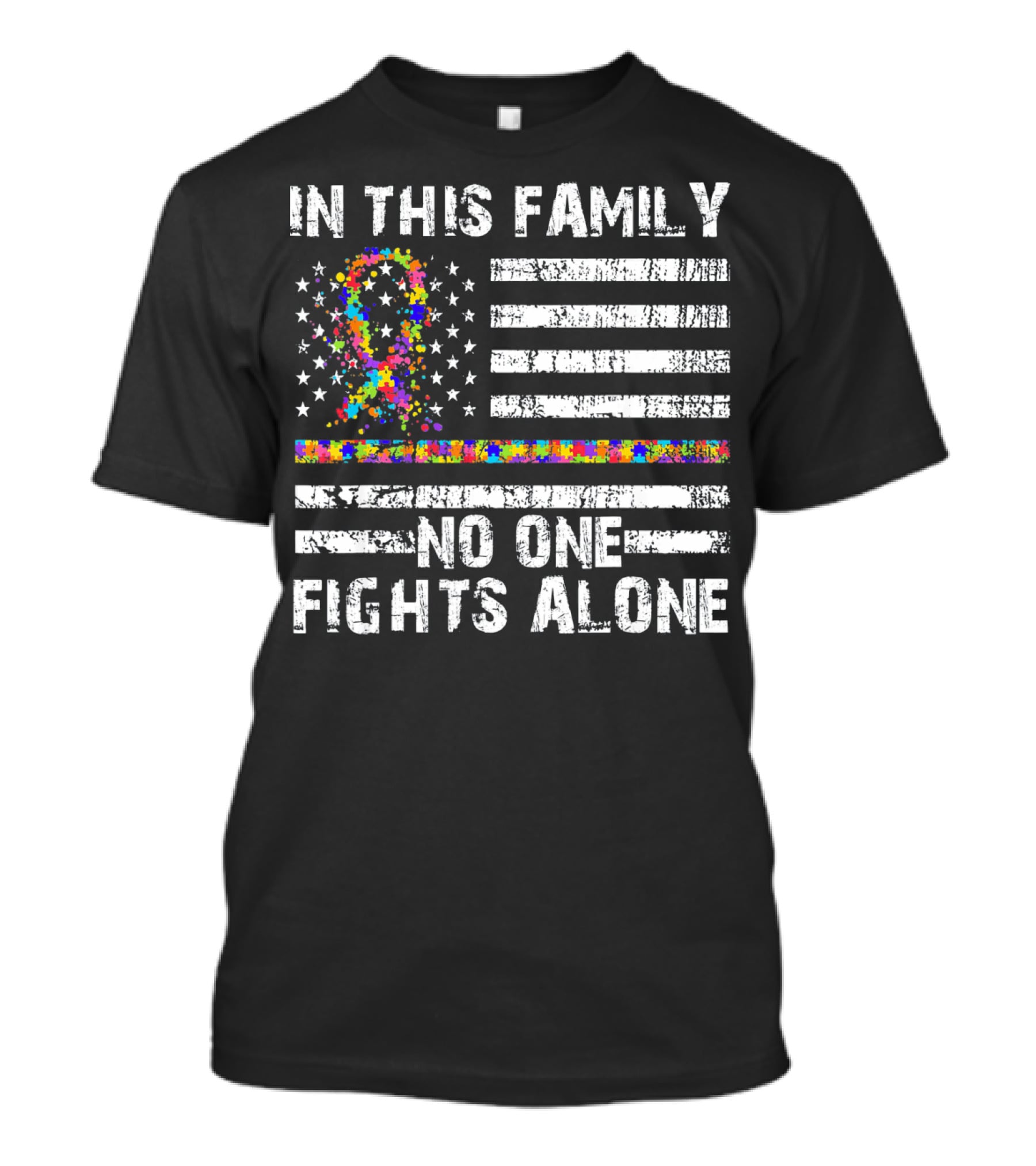 In This Family No One Fights Alone Autism Awareness Puzzle Ribbon Flag T-Shirt