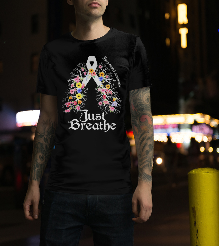 Just Breathe Lung Cancer Awareness Floral T-Shirt