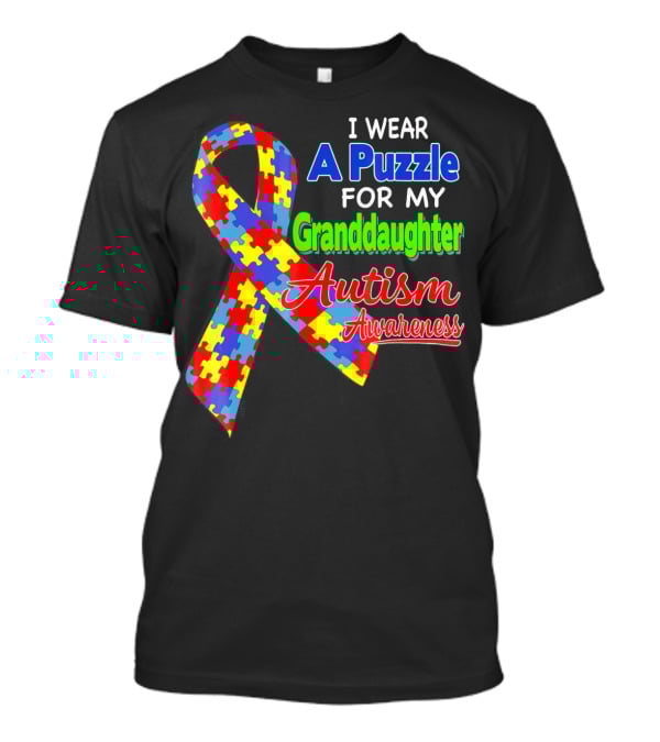 I Wear A Puzzle For My Granddaughter Autism Awareness T-Shirt