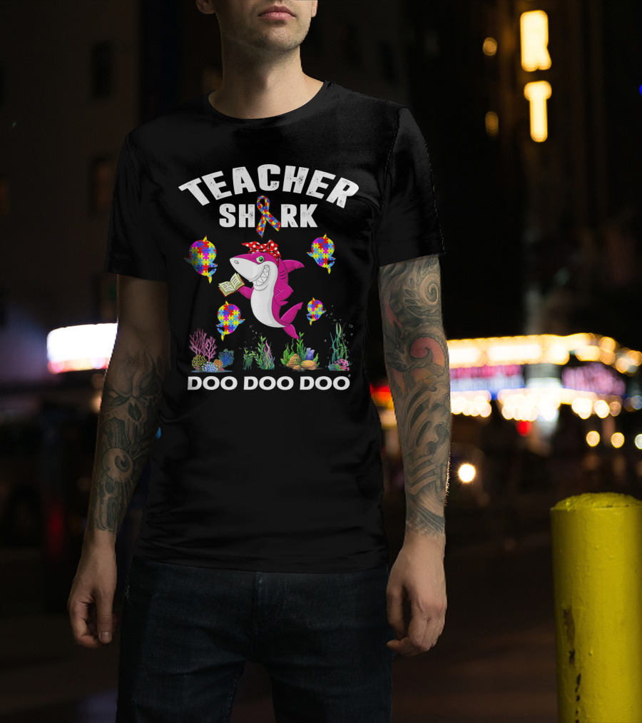 Teacher Shark Autism Awareness Doo Doo Doo T-Shirt