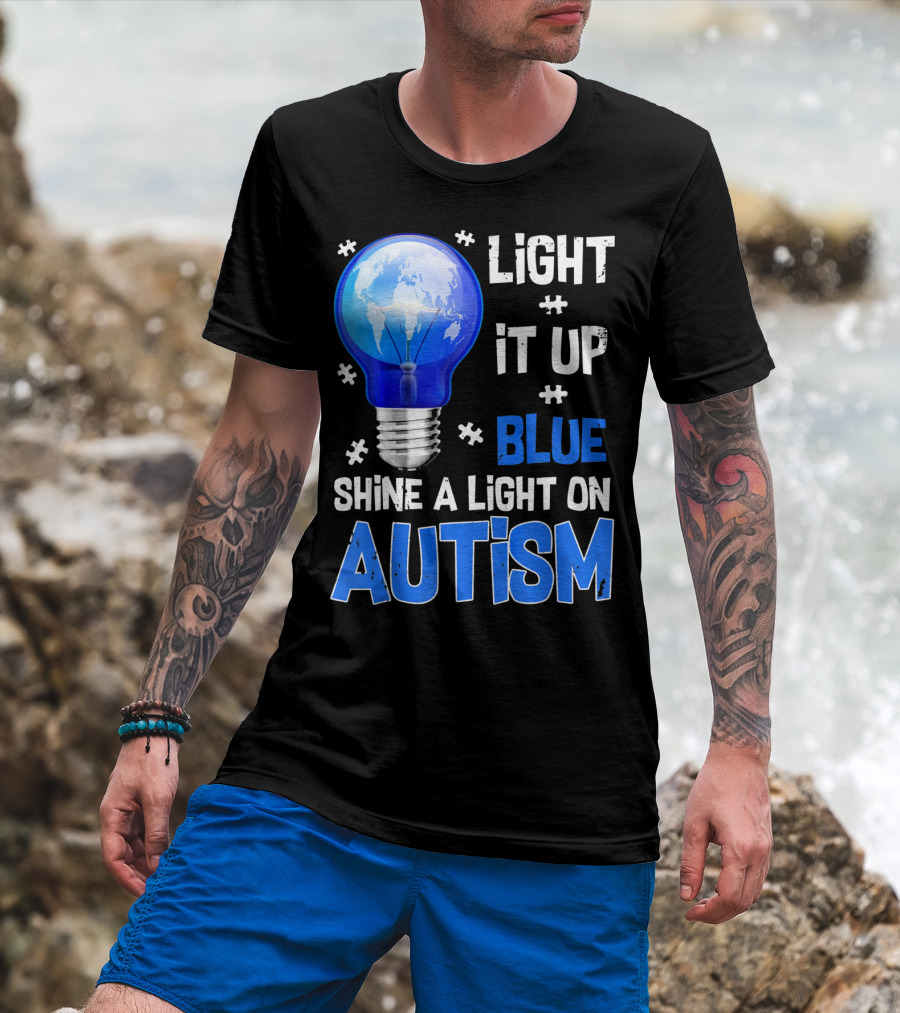 Light It Up Blue Shine A Light On Autism Light Bulb World Map T-Shirt