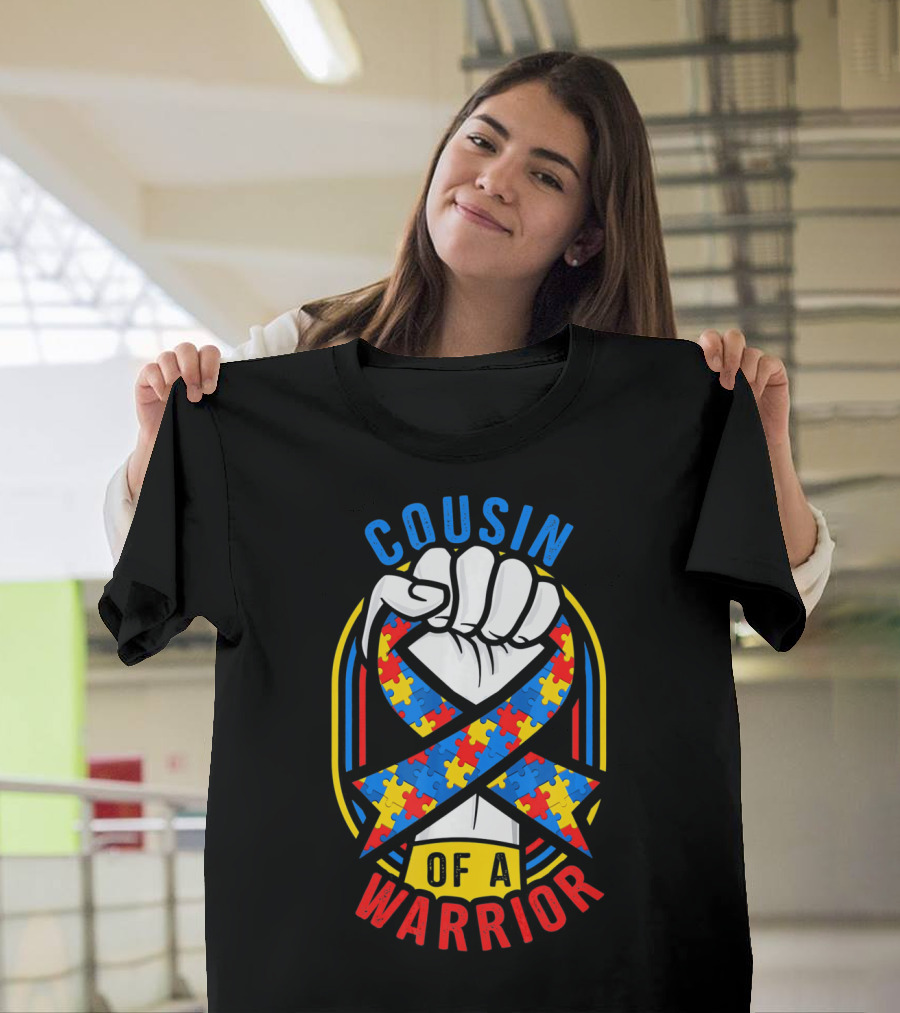 Cousin Of A Warrior Autism Awareness Puzzle Ribbon Fist T-Shirt