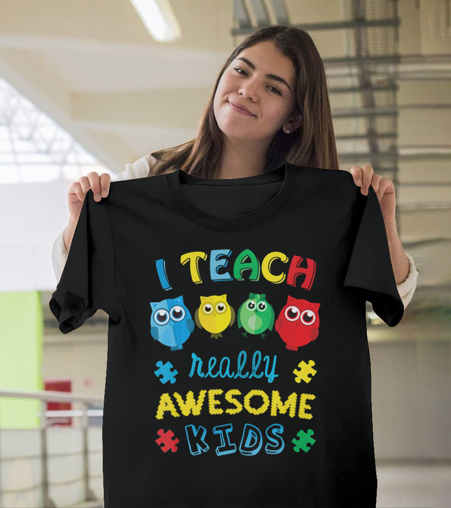 I Teach Really Awesome Kids Autism Teacher Awareness Cute Owl T-Shirt