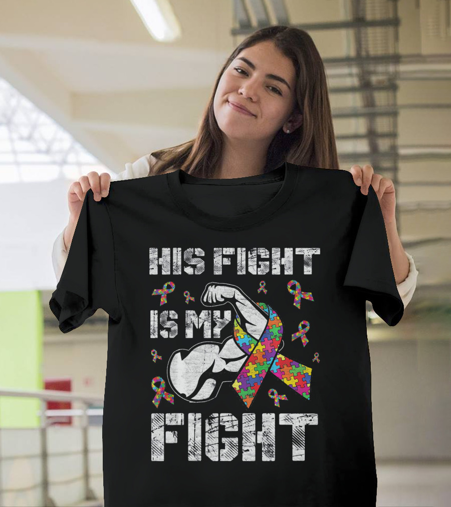 His Fight Is My Fight Puzzle Ribbon Autism Awareness T-Shirt