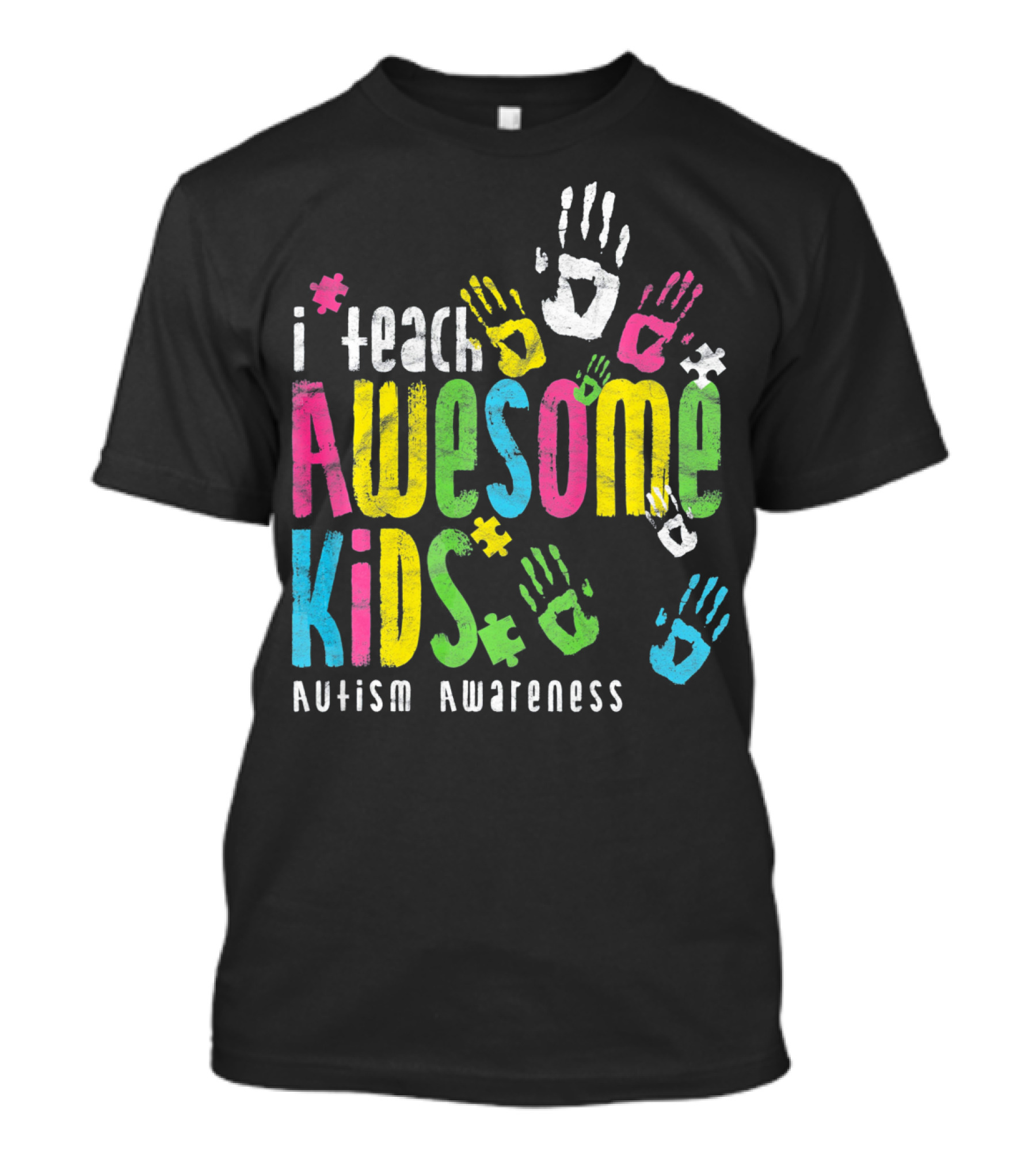 I Teach Awesome Kids Autism Awareness Colorful Handprints T-Shirt