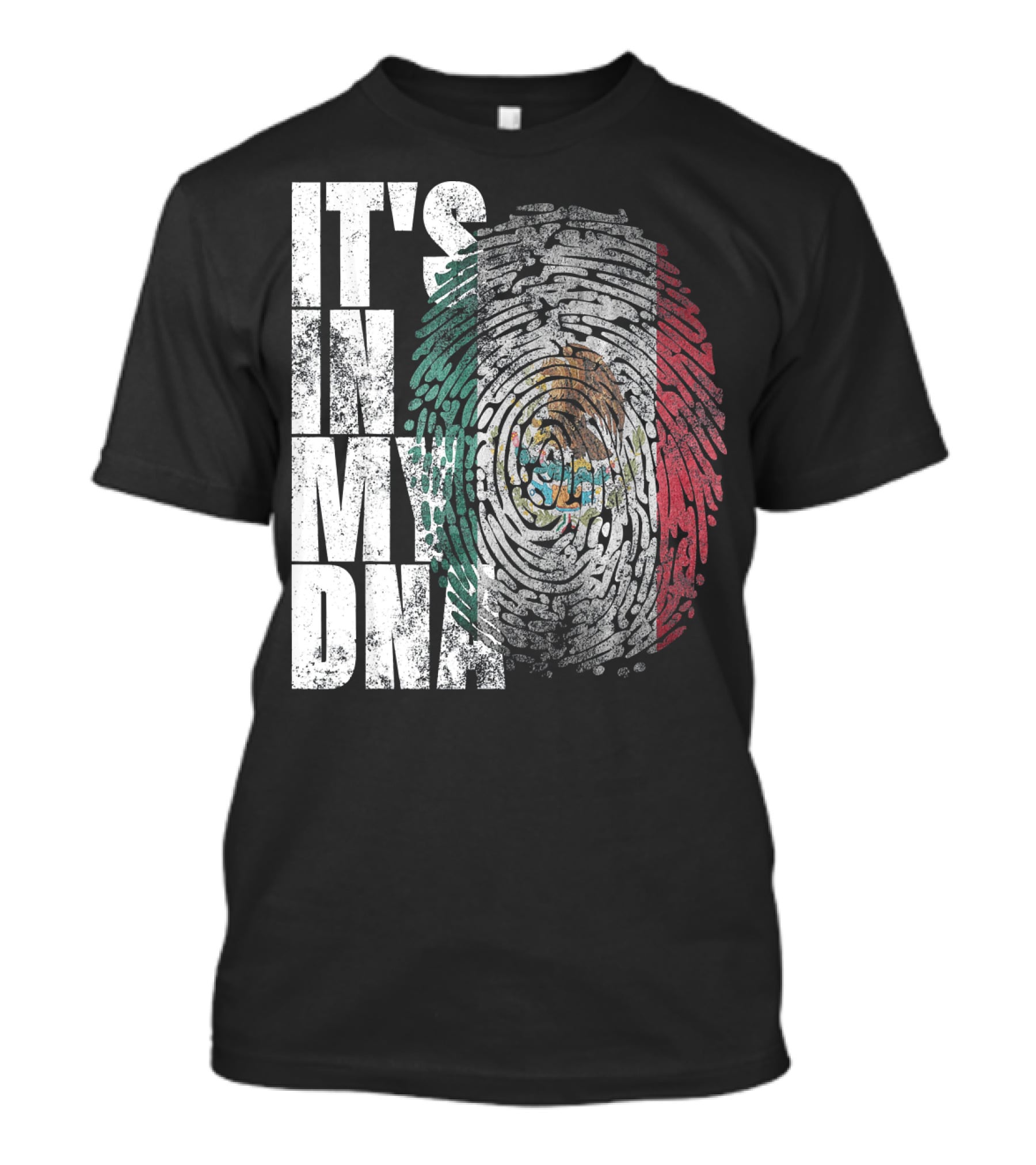 It's In My DNA Mexican Proud Hispan Fingerprint Flag T-Shirt