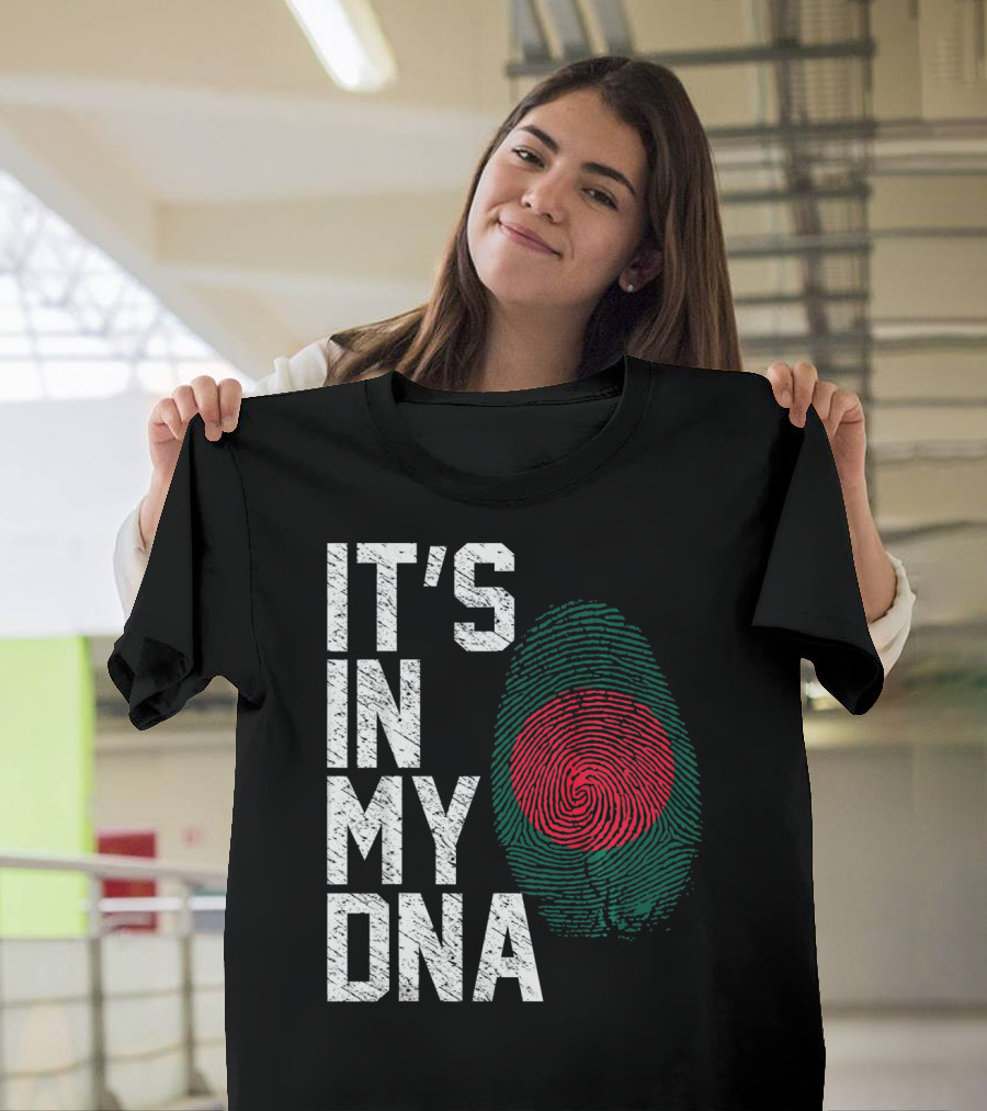 IT'S IN MY DNA Bangladesh Flag Fingerprint T-Shirt
