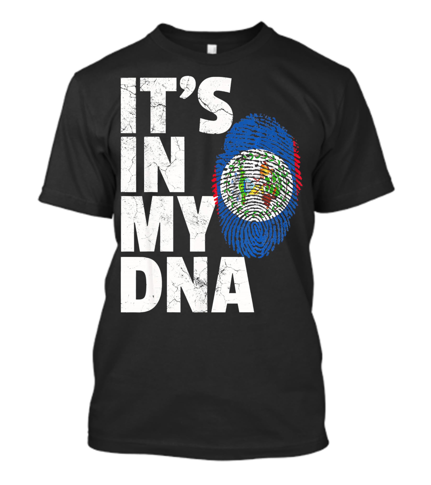 IT'S IN MY DNA Belize Flag Fingerprint T-Shirt