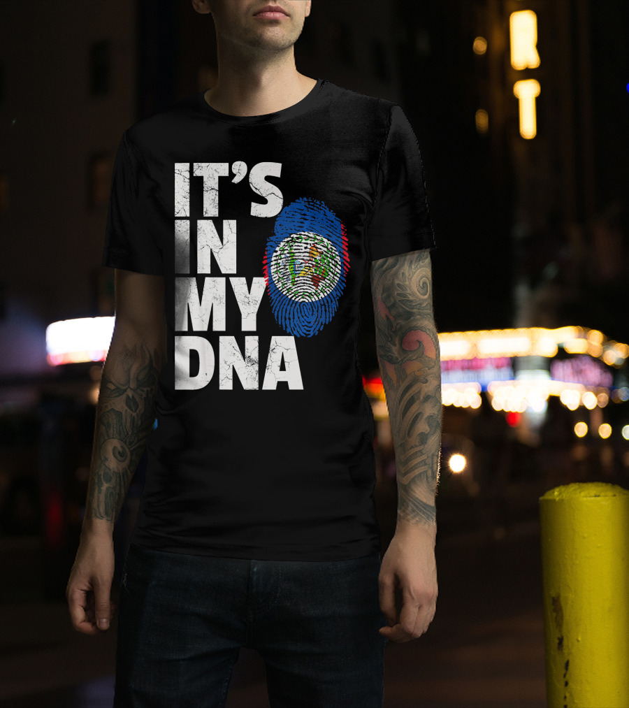 IT'S IN MY DNA Belize Flag Fingerprint T-Shirt