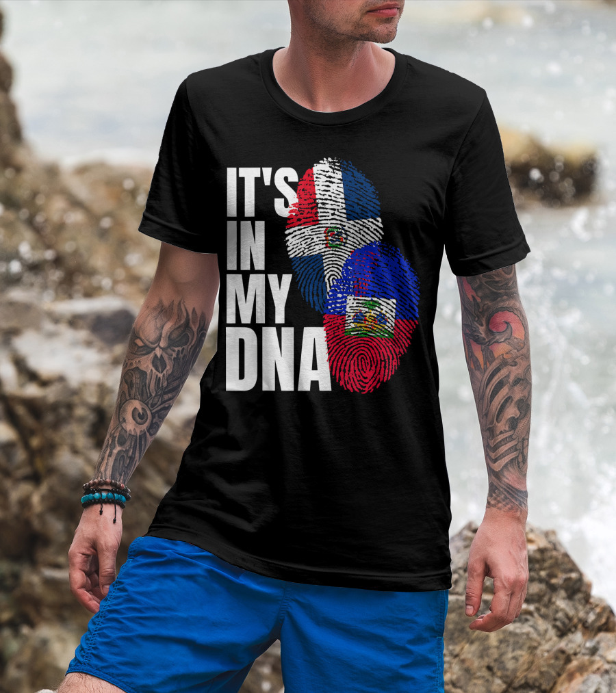IT'S IN MY DNA Haitian And Dominican Flag Heritage Mix T-Shirt