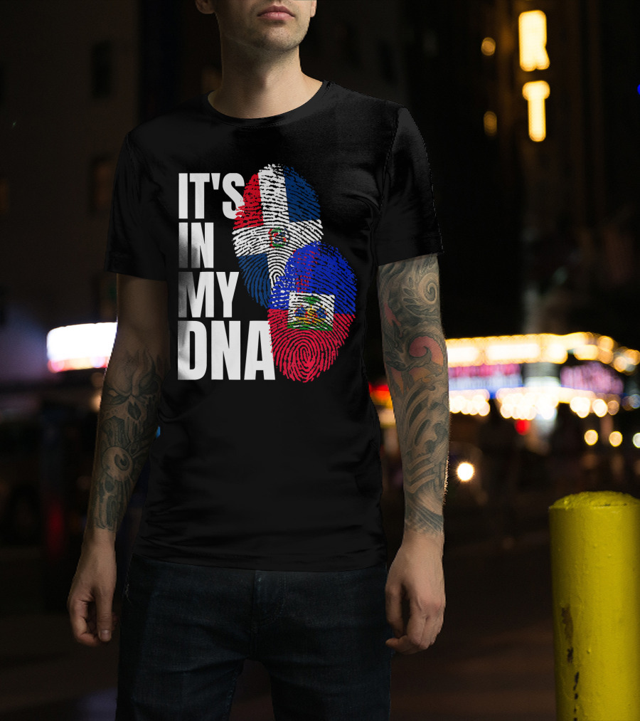 IT'S IN MY DNA Haitian And Dominican Flag Heritage Mix T-Shirt