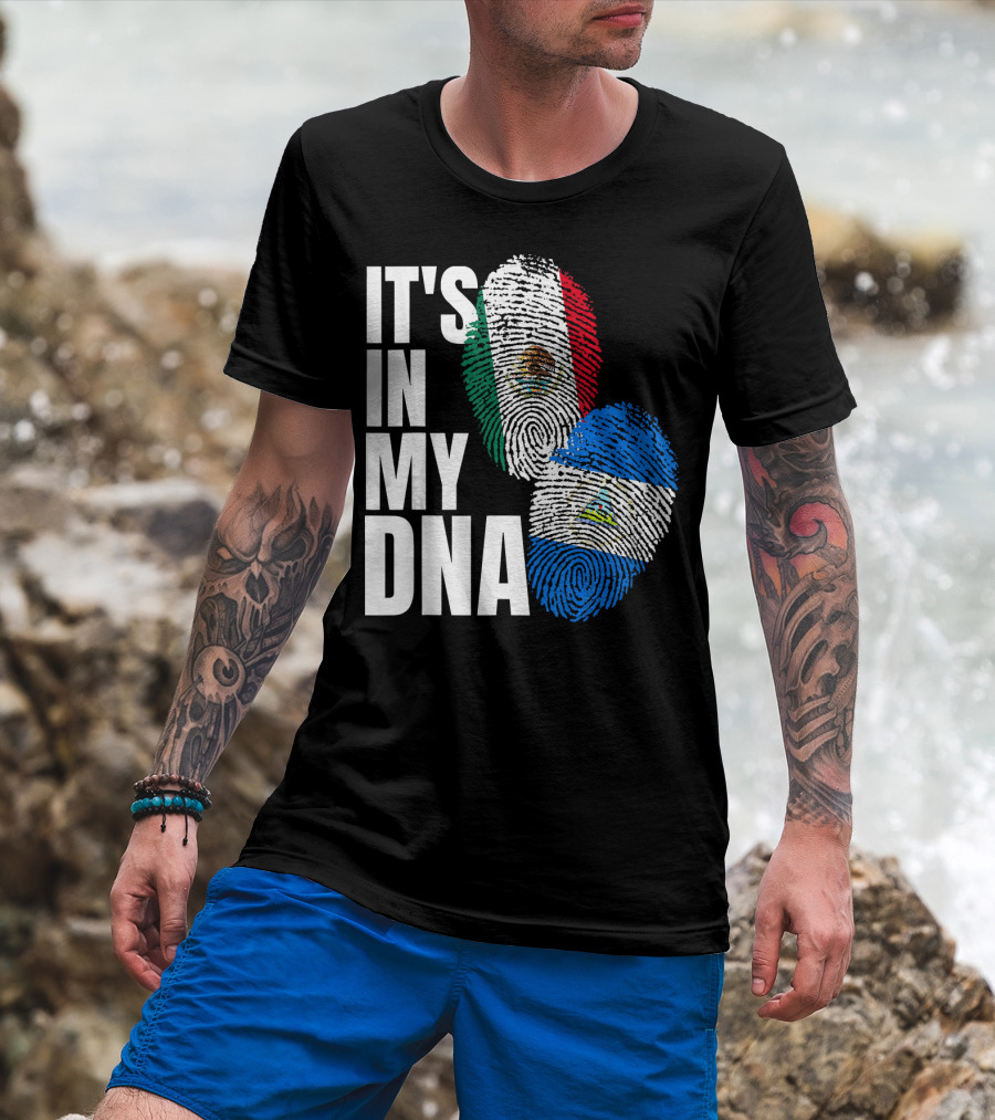 IT'S IN MY DNA Nicaraguan Mexican Flag Heritage T-Shirt