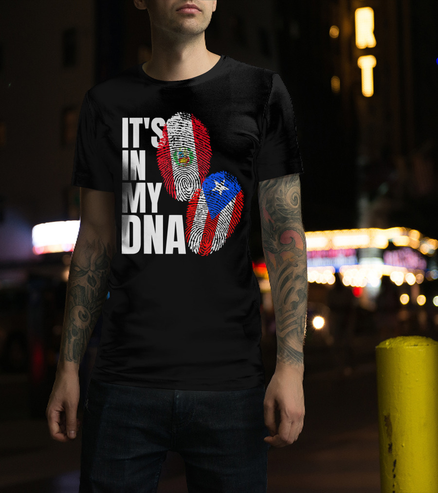 It's In My DNA Peruvian And Puerto Rican Flag Heritage T-Shirt