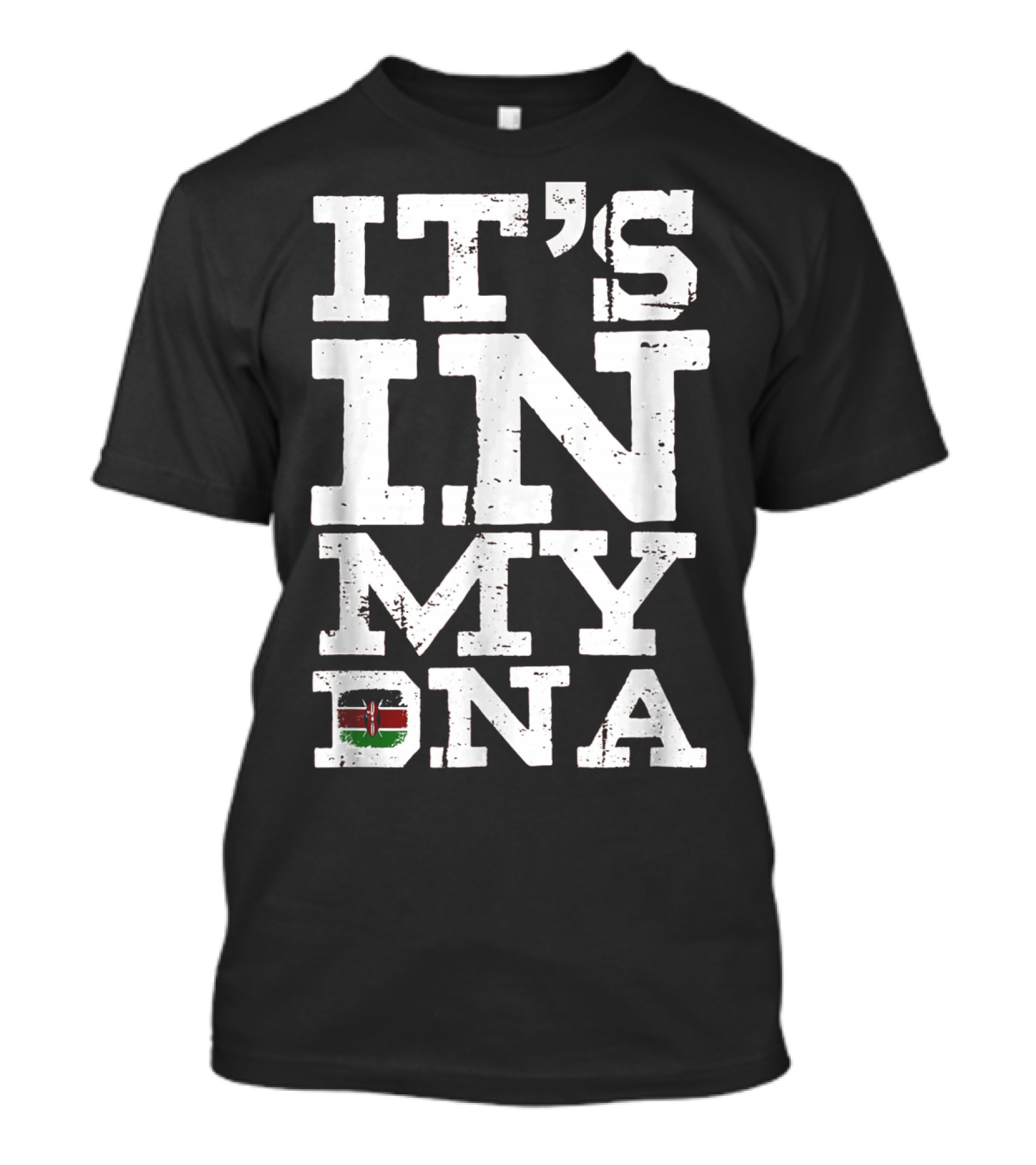 IT'S IN MY DNA Kenya Kenyan Flag T-Shirt