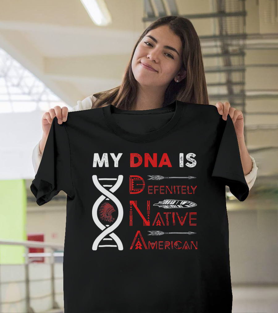 My DNA Is Definitely Native American DNA Helix With Arrow And Feather Motif T-Shirt