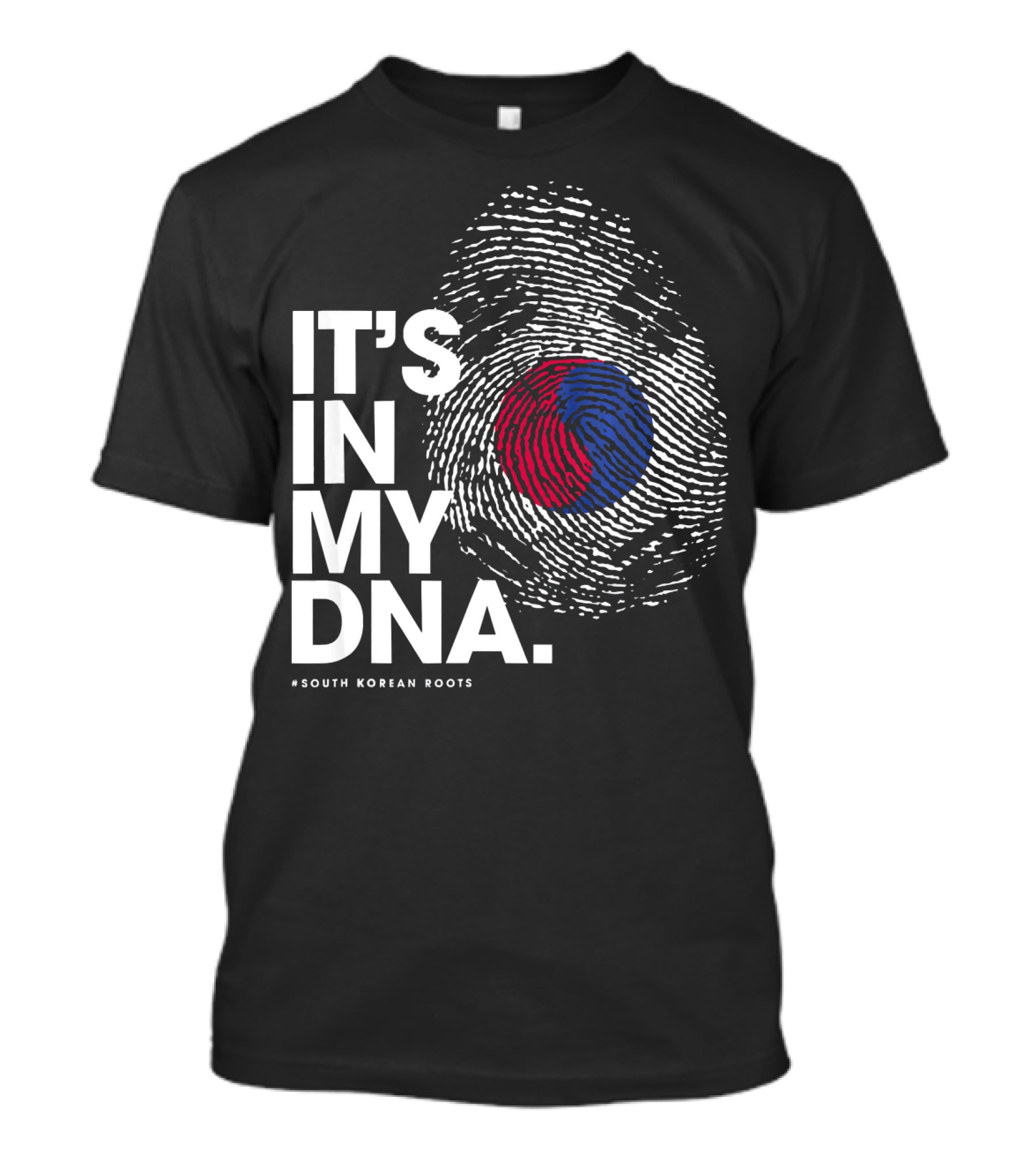 IT'S IN MY DNA South Korean Roots Fingerprint Flag T-Shirt