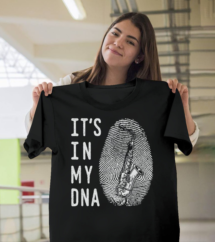 It's In My DNA Saxophone Instrument Genes T-Shirt