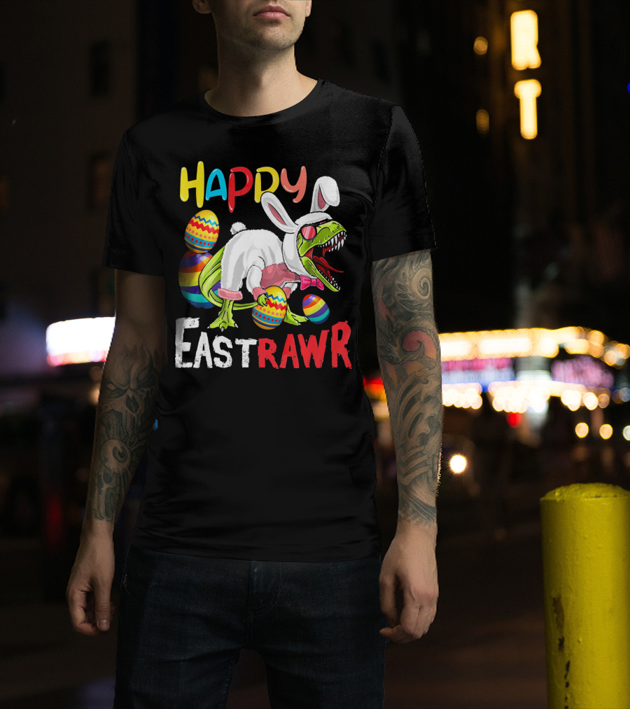 HAPPY EastRAWr Dinosaur Bunny Easter Eggs T-Shirt