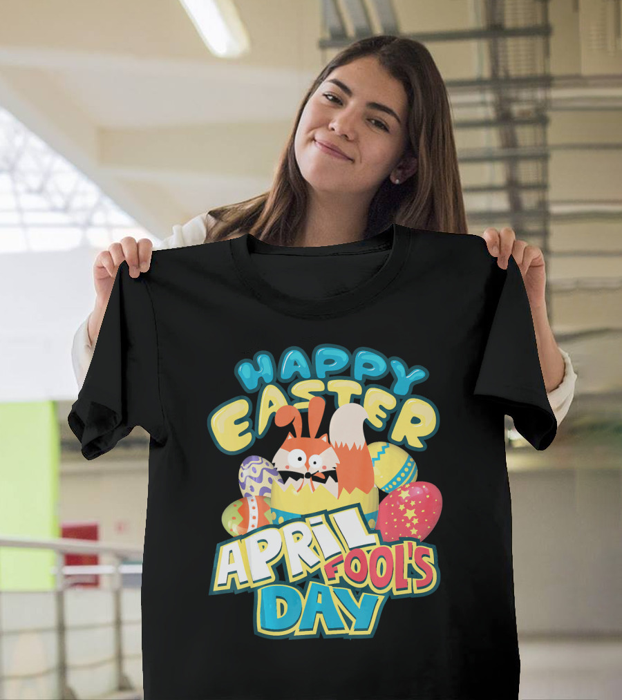 Happy Easter April Fool's Day Funny Egg and Bunny T-Shirt