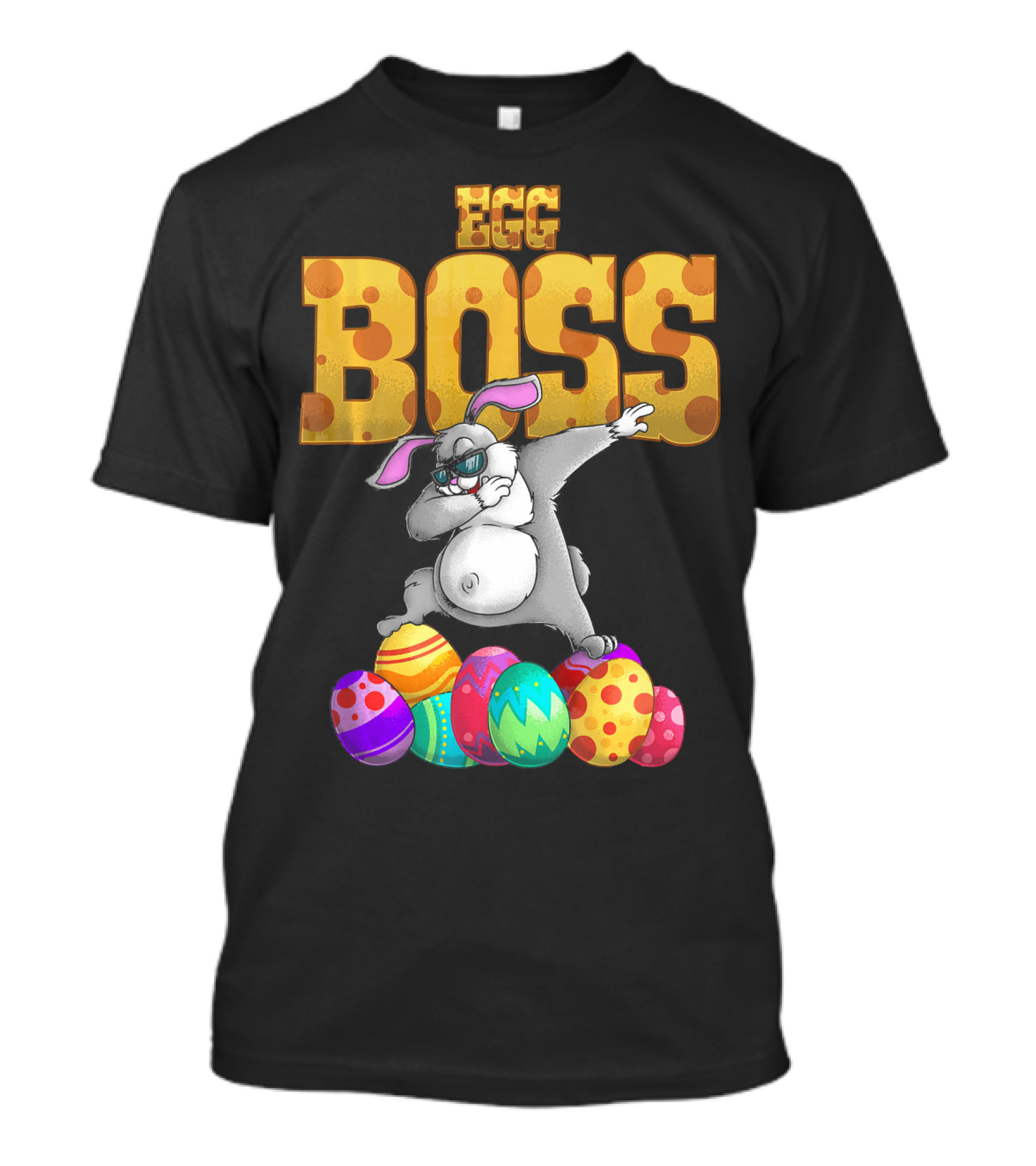 Egg Boss Cute Dabbing Easter Bunny With Colorful Eggs T-Shirt