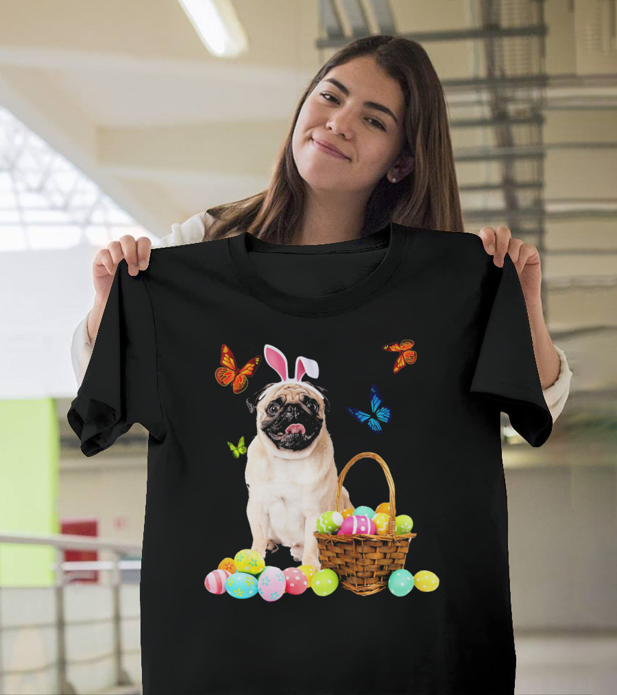 Pug With Bunny Ears And Easter Eggs With Colorful Butterflies T-Shirt