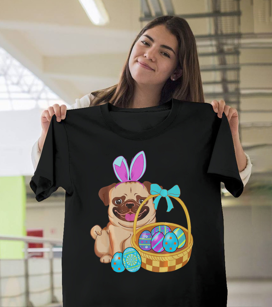 Pug Dog Easter Bunny Ears with Colorful Eggs Basket T-Shirt