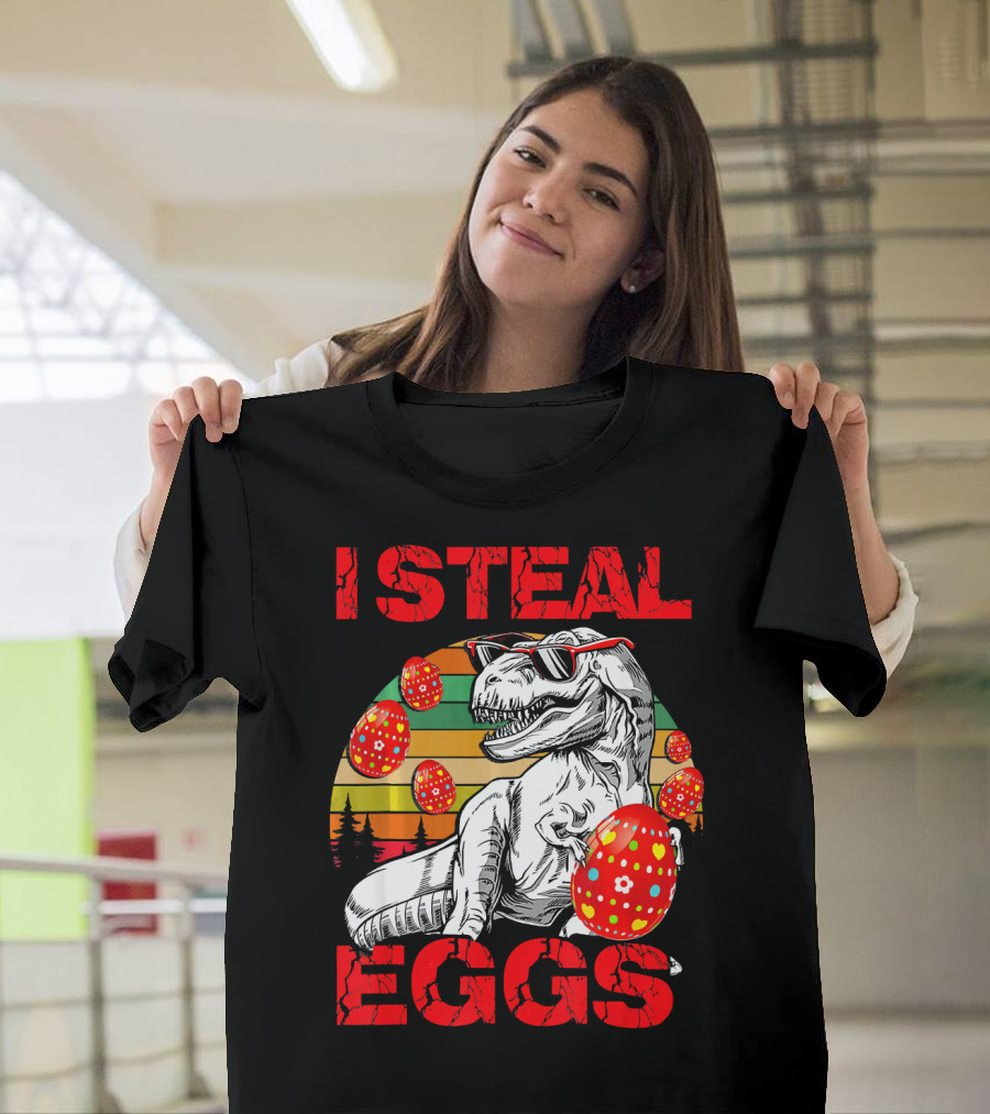 I Steal Eggs Easter Dinosaur T-Shirt