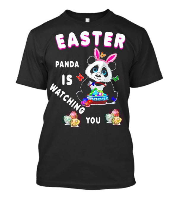 Easter Panda Is Watching You T-Shirt