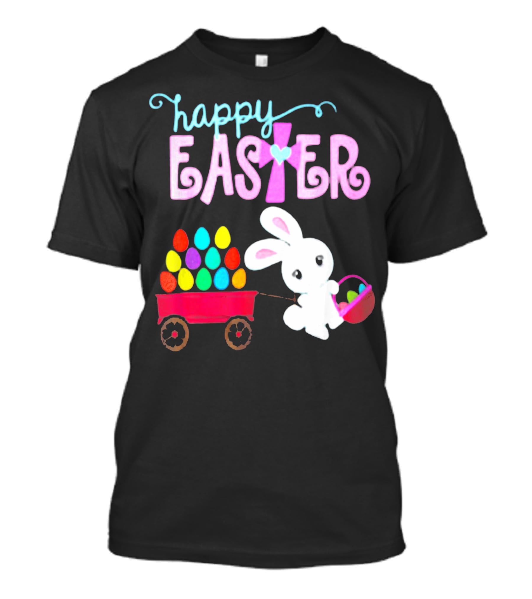 Happy Easter Bunny With Wagon Of Colorful Eggs T-Shirt