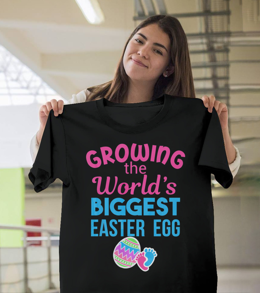 Growing the World's Biggest Easter Egg Pregnancy Announcement T-Shirt