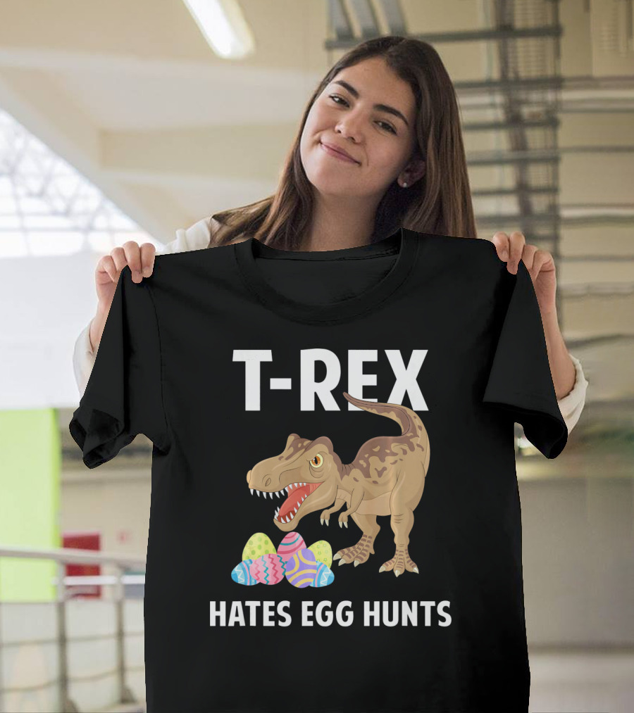 T-Rex Hates Egg Hunts Dinosaur Easter T-Shirt