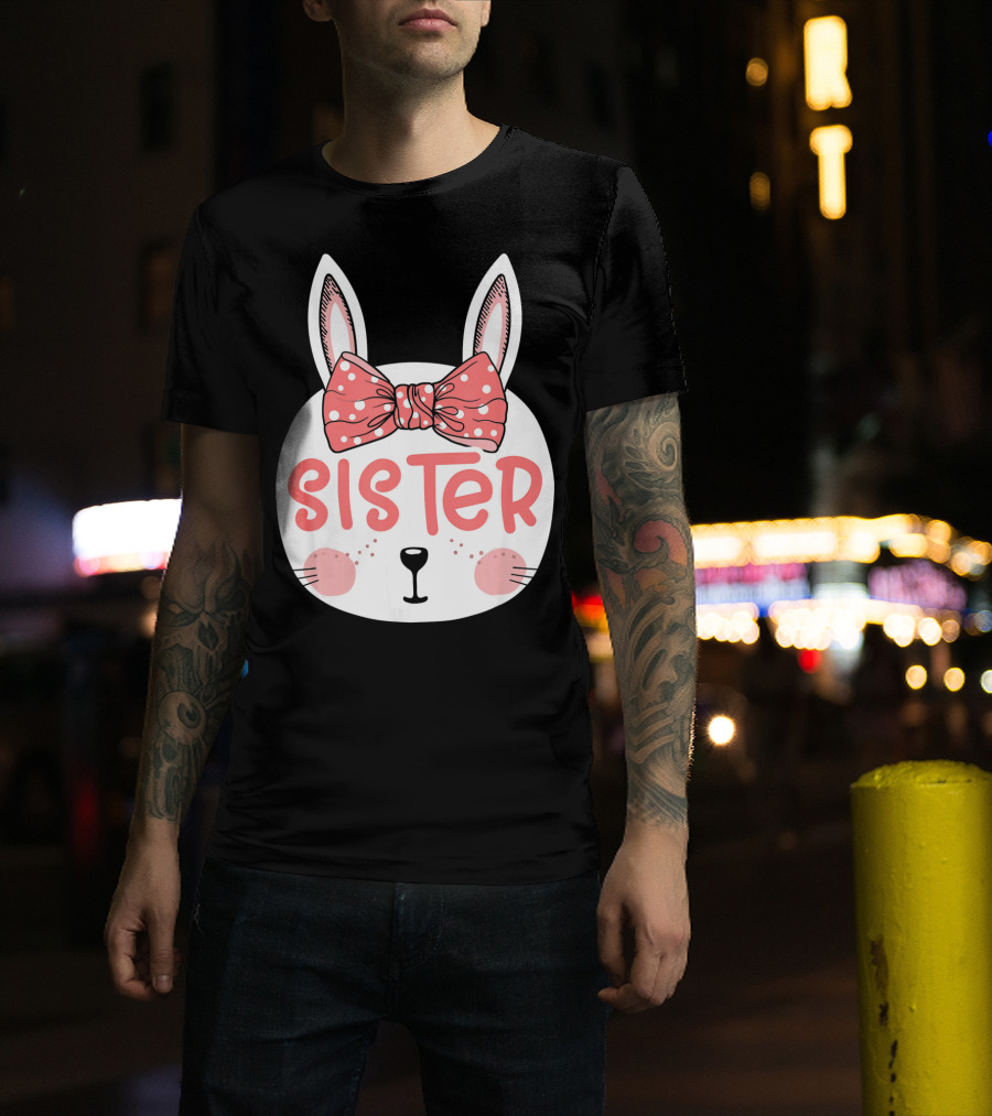 Sister Easter Bunny Pink Bow Easter Sunday T-Shirt