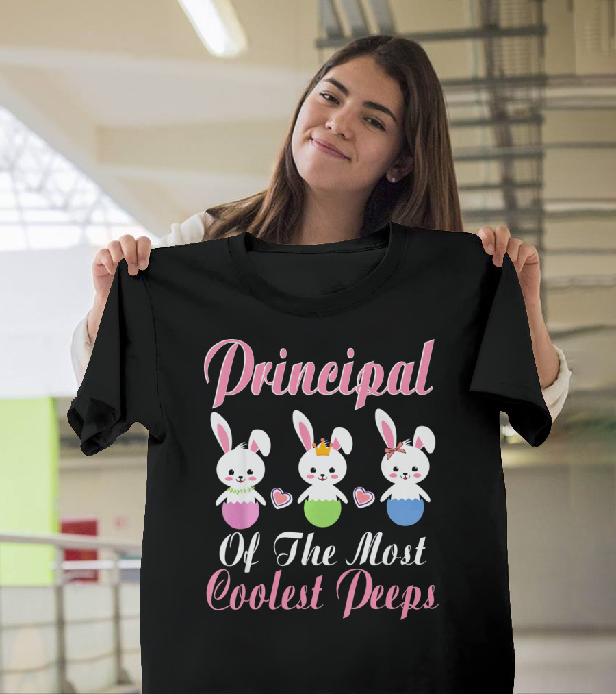 Principal Of The Most Coolest Peeps Bunnies T-Shirt