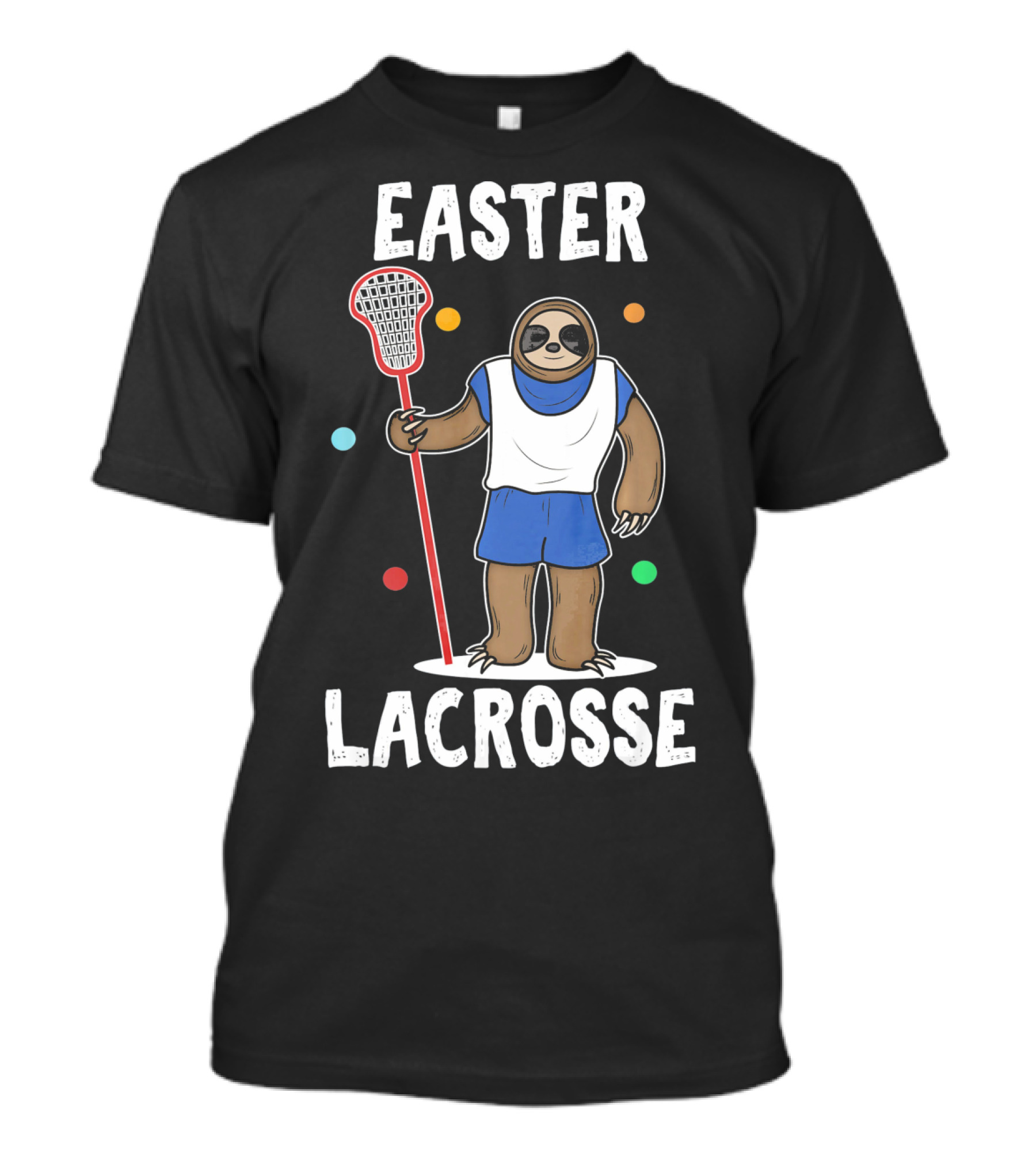 Easter Lacrosse Funny Easter Idea Happy Easte T-Shirt