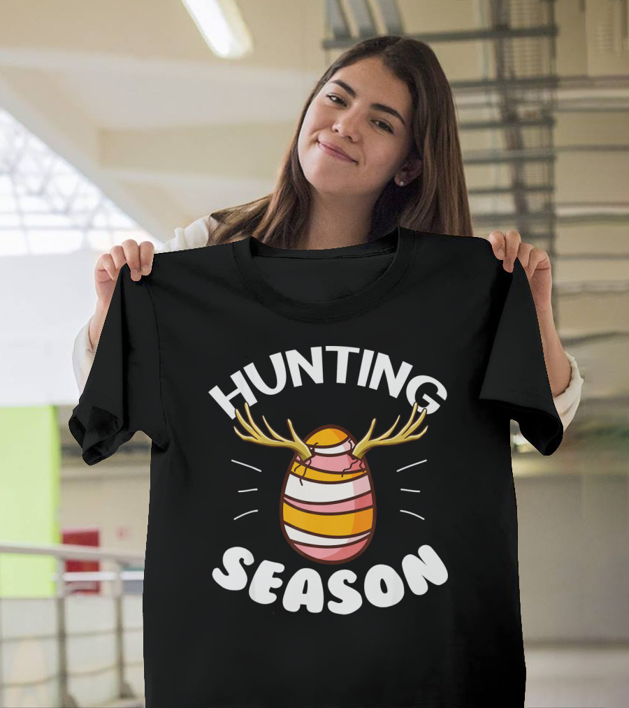 Hunting Season Egg Hunting Happy Easter T-Shirt