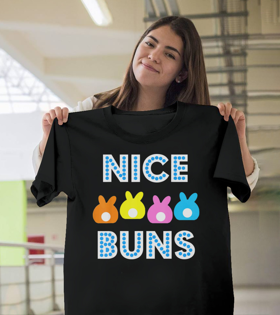 Nice Buns Funny Easter Cute Bunnies Colored Tails T-Shirt